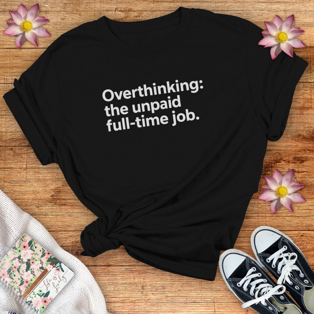Unpaid Overthinking