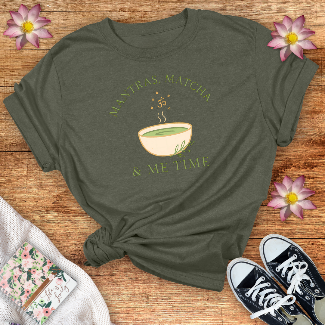 Mantra, Matcha & Me