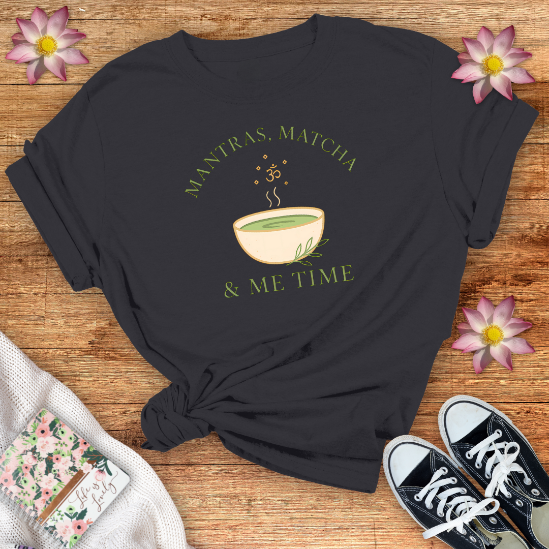 Mantra, Matcha & Me