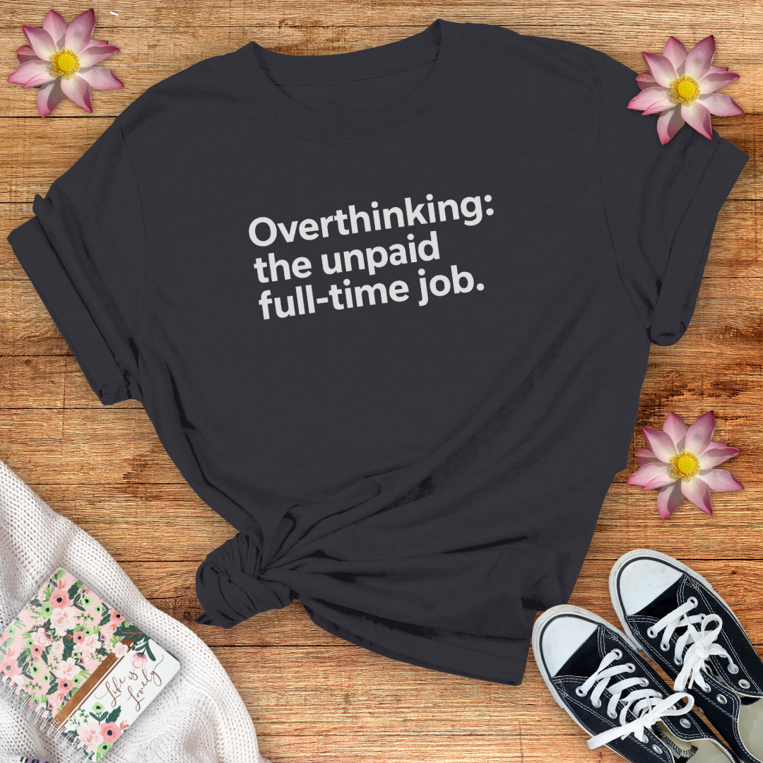 Unpaid Overthinking
