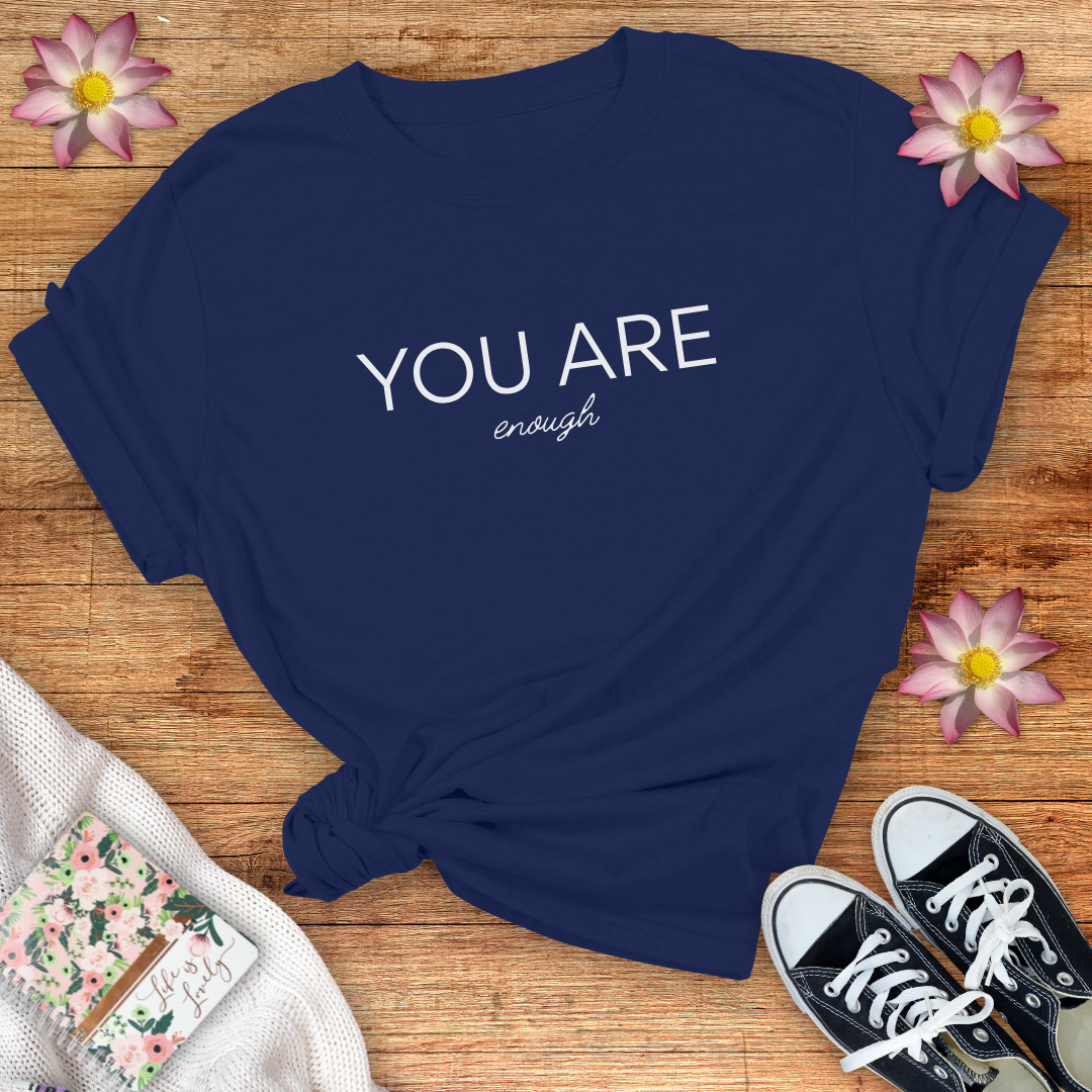 You Are Enough