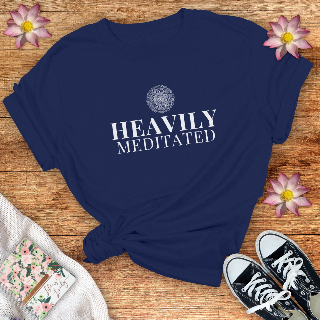 Heavily Meditated