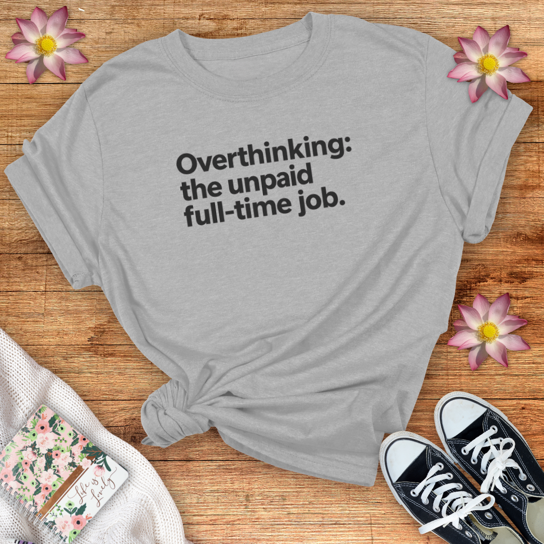 Unpaid Overthinking