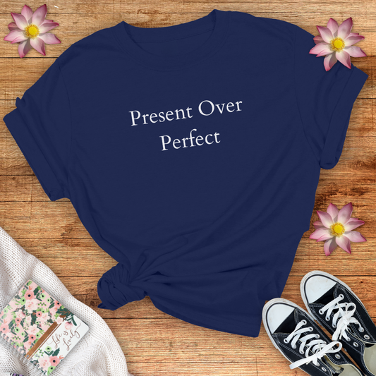 Present Over Perfect